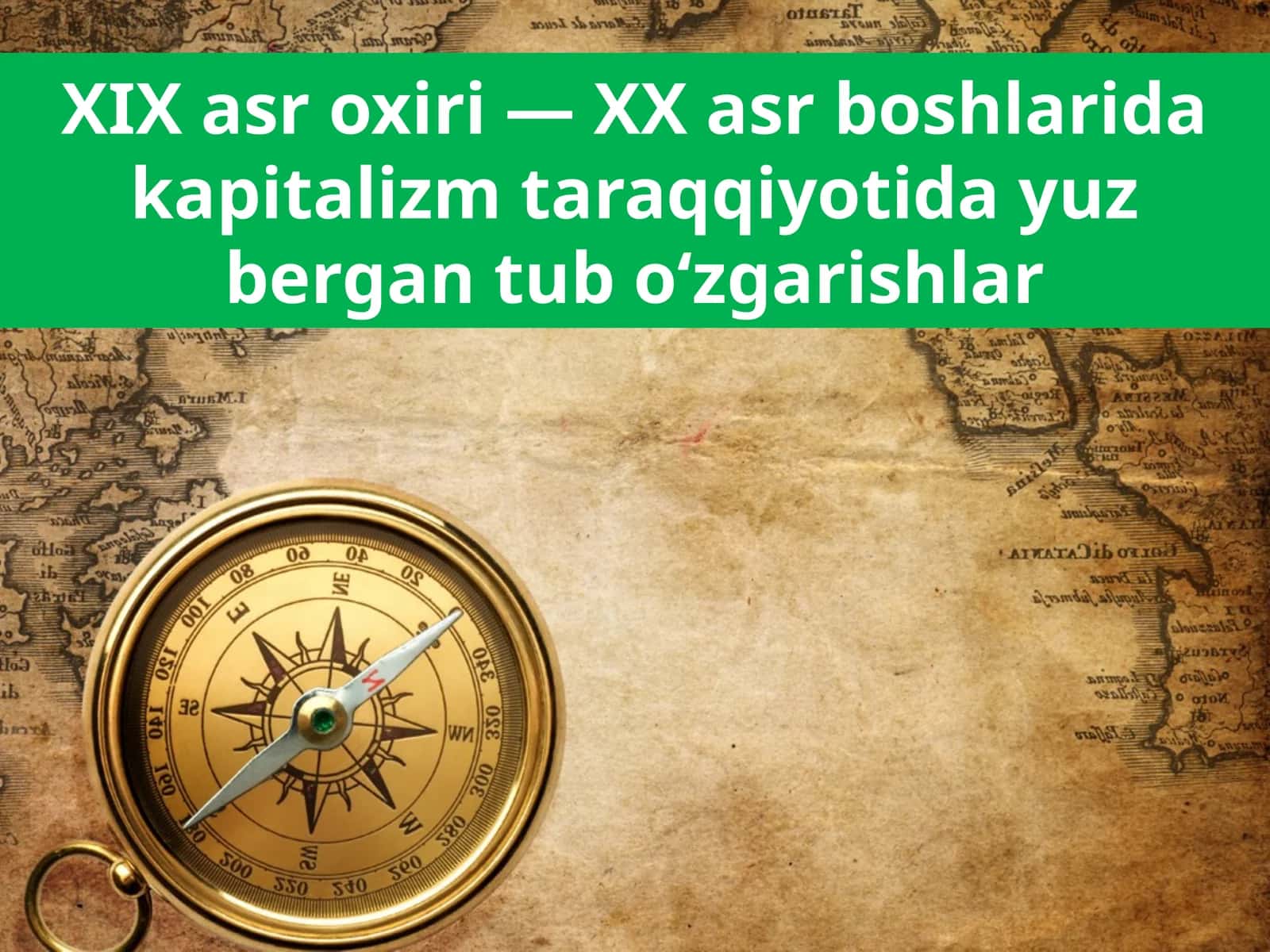 XIX asr oxiri — XX asr boshlaridakapitalizmtaraqqiyotidayuzbergantubo‘zgarishlar