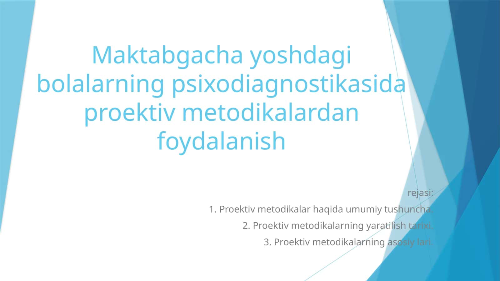 Maktabgacha yoshdagi bolalarning psixodiagnostikasida proyektiv metodikalardan foydalanish