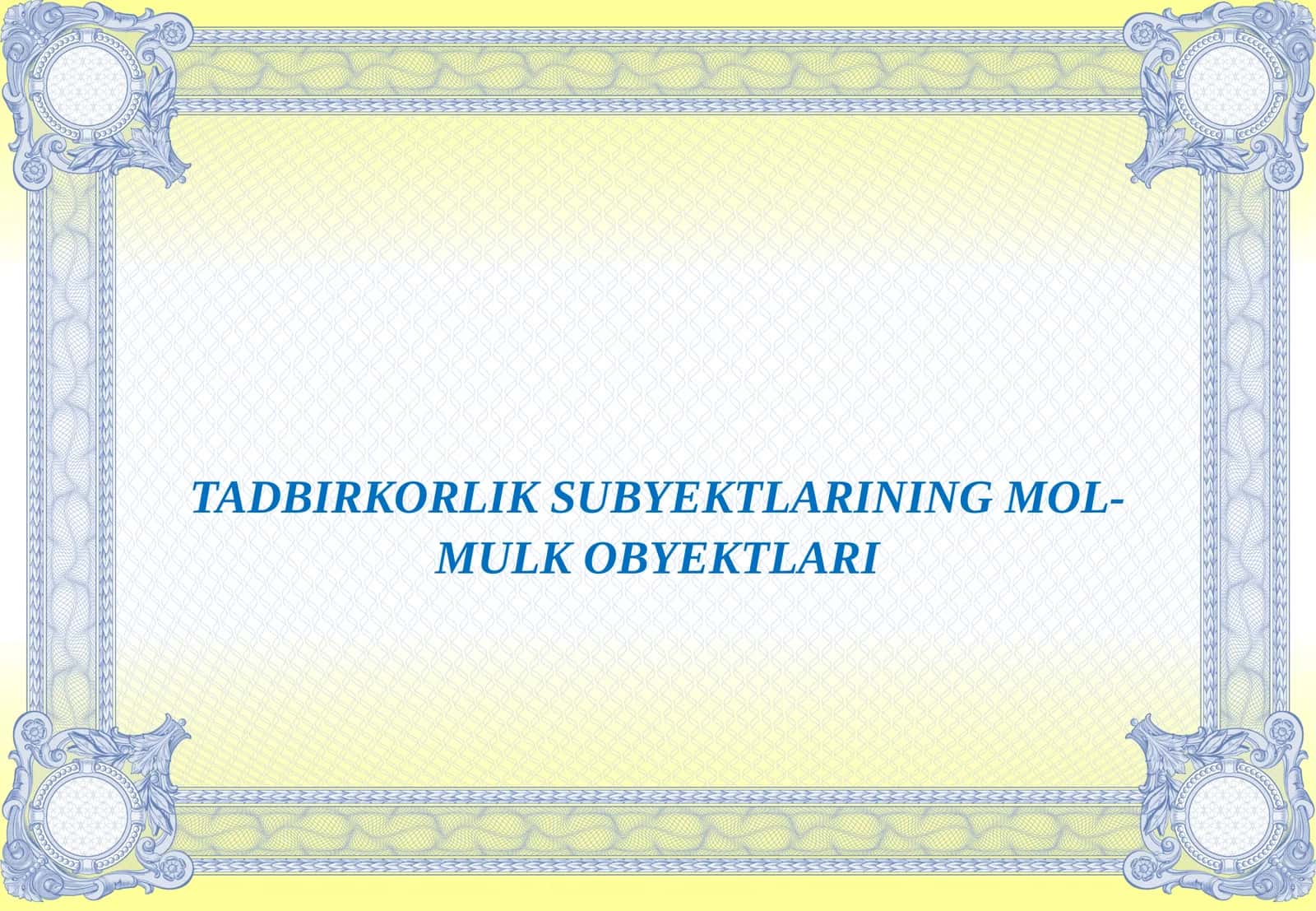 TADBIRKORLIK FAOLIYATINING MULKIY ASOSLARI