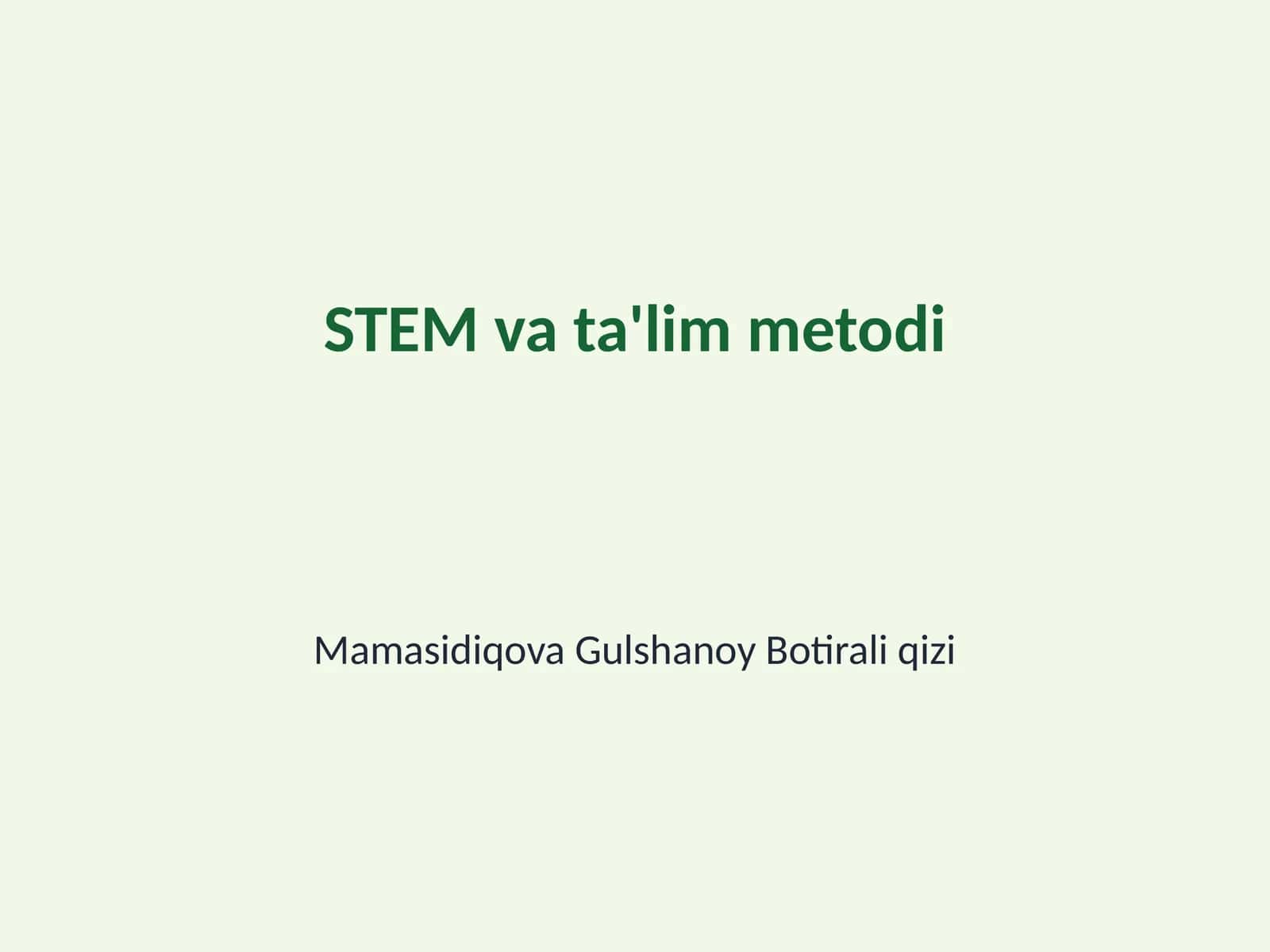 STEM va ta'lim metodi