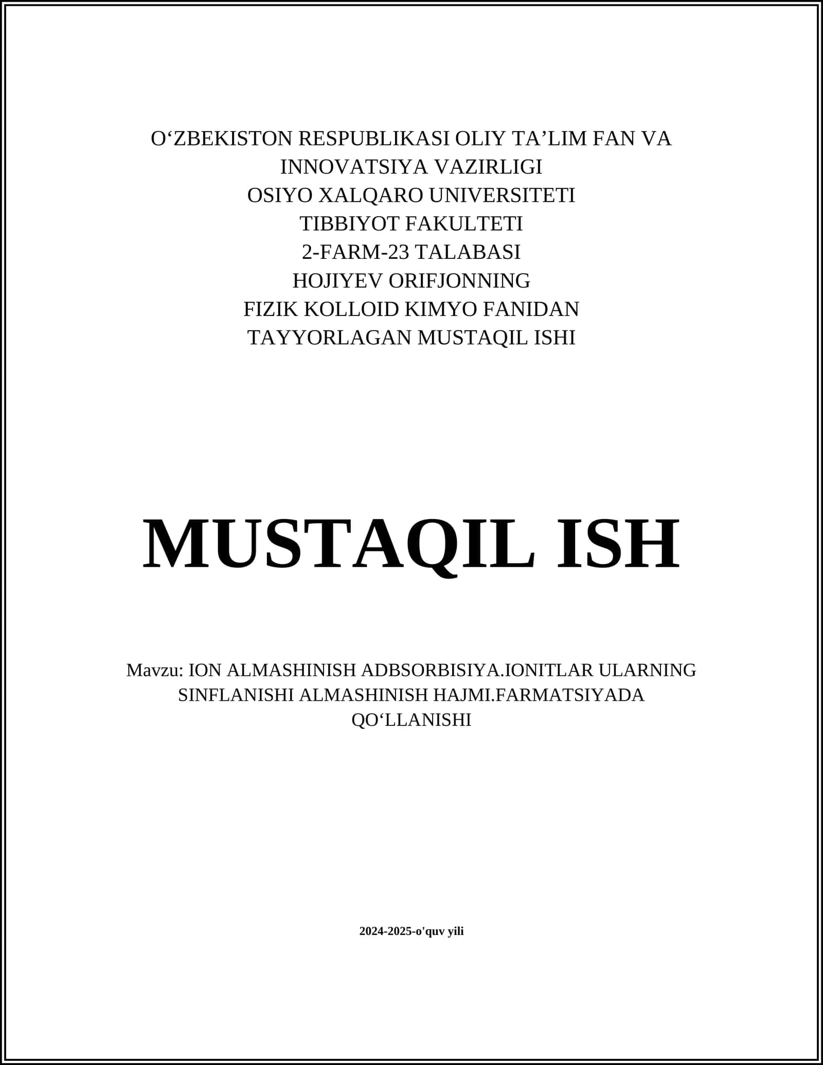 ION ALMASHINISH ADBSORBISIYA.IONITLAR ULARNING SINFLANISHI ALMASHINISH HAJMI.FARMATSIYADA QOʻLLANISHI