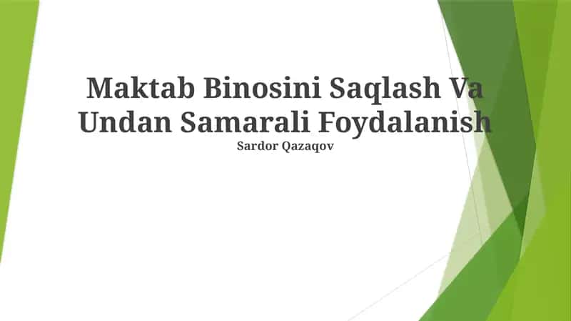 Maktab Binosini Saqlash Va Undan Samarali Foydalanish