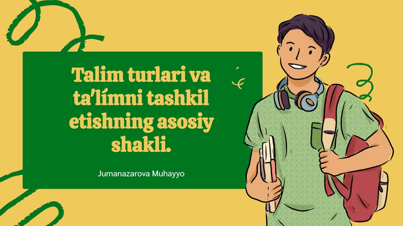 Talim turlari va ta'límni tashkil etishning asosiy shakli