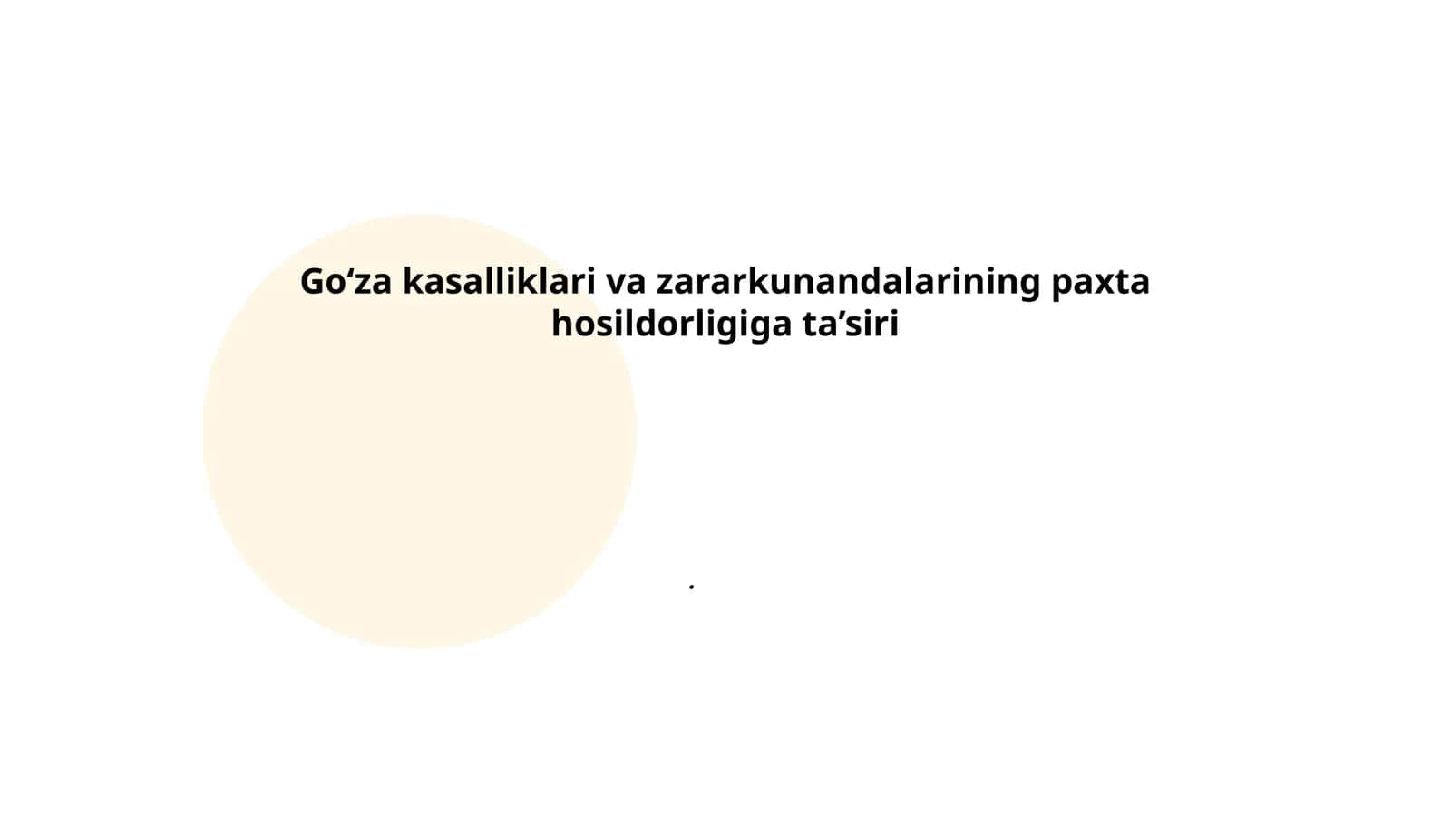 Go‘za kasalliklari va zararkunandalarining paxta hosildorligiga ta’siri