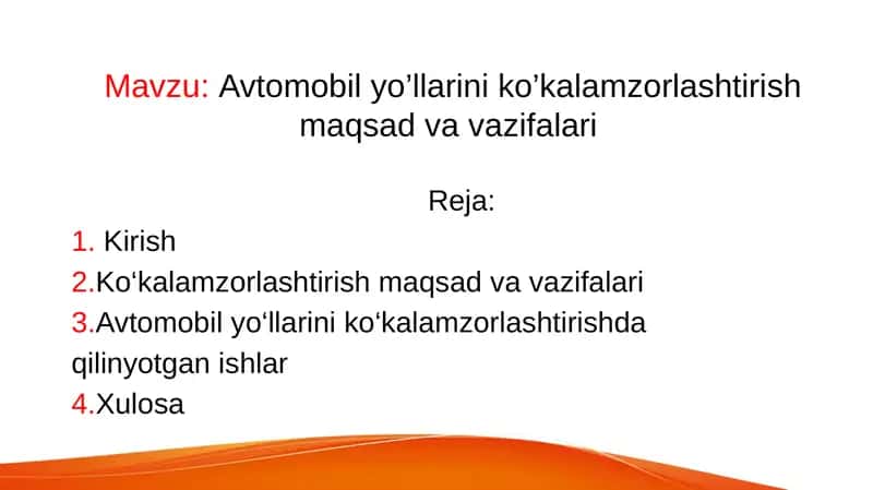 Avtomobil yo’llarini ko’kalamzorlashtirish maqsad va vazifalari