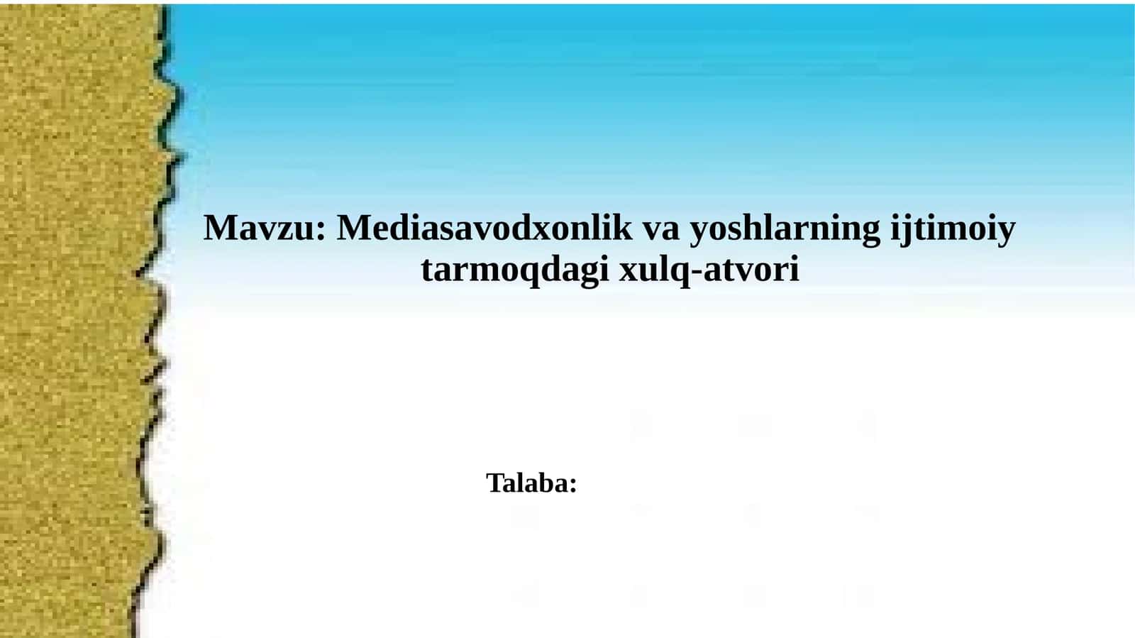 Mediasavodxonlik va yoshlarning ijtimoiy tarmoqda gi xulq-atvori