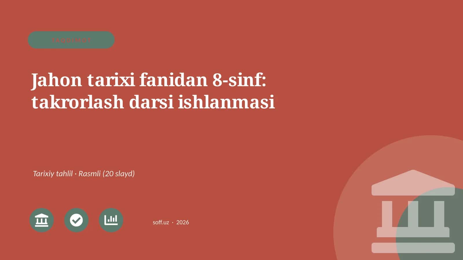 Jahon tarixi fanidan 8-sinf: takrorlash darsi ishlanmasi