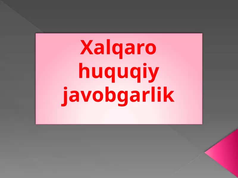 Xalqaro huquqiy javobgarlik