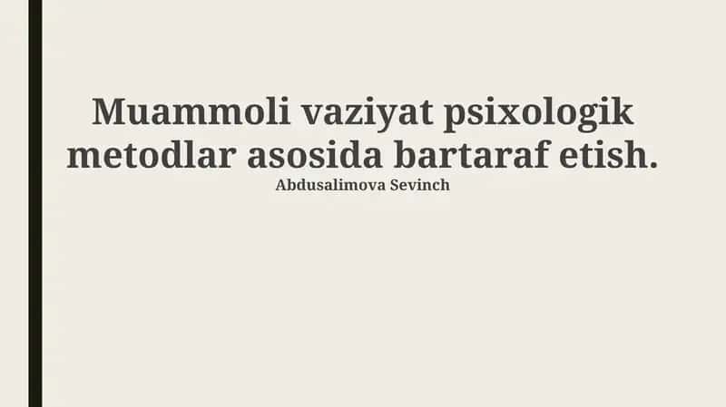 Muammoli Vaziyat Psixologik Metodlar