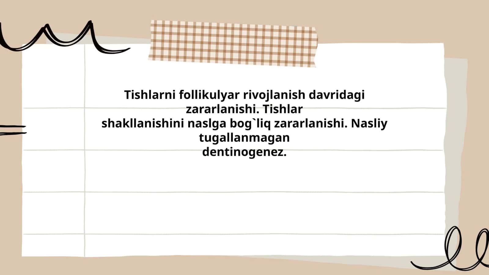 Tishlarni follikulyar rivojlanish davridagi zararlanishi
