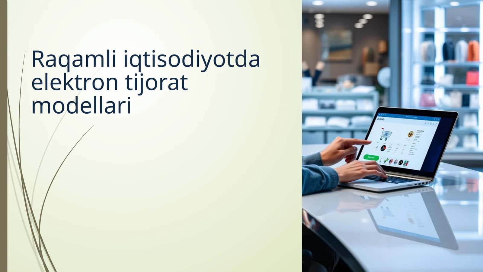 Raqamli iqtisodiyotda elektron tijorat modellari
