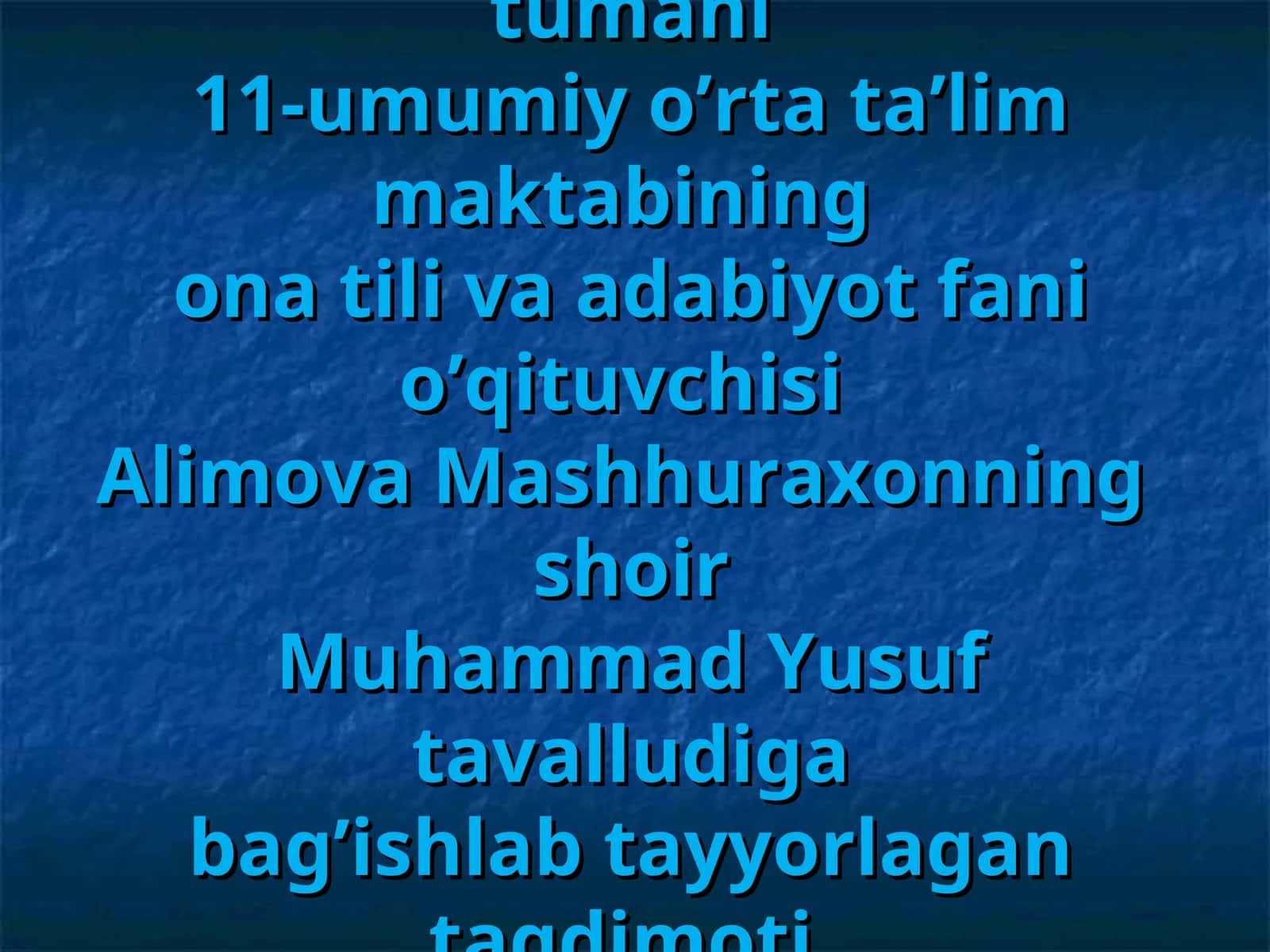 Muhammad Yusuf tavalludiga bag’ishlab tayyorlagan taqdimoti