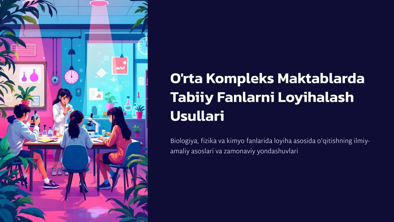 O'rta Kompleks Maktablarda Tabiiy Fanlarni Loyihalash Usullari