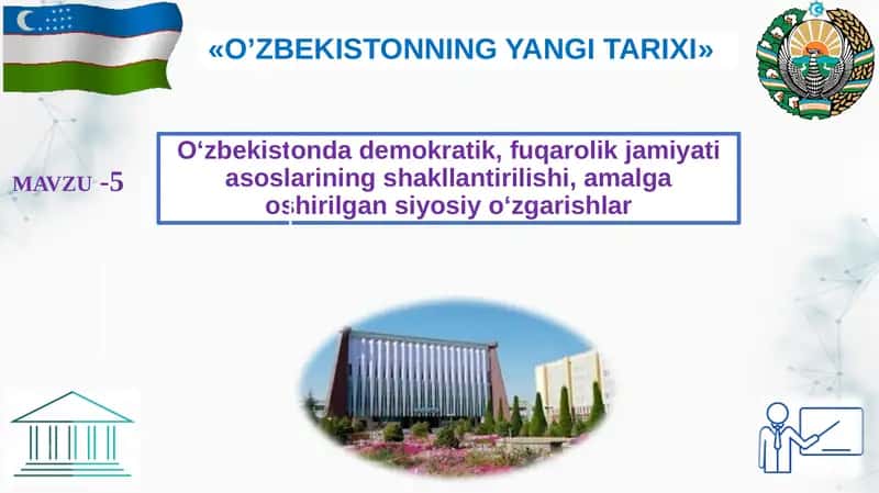 O‘zbekistonda demokratik, fuqarolik jamiyati asoslarining shakllantirilishi, amalga oshirilgan siyosiy o‘zgarishlar