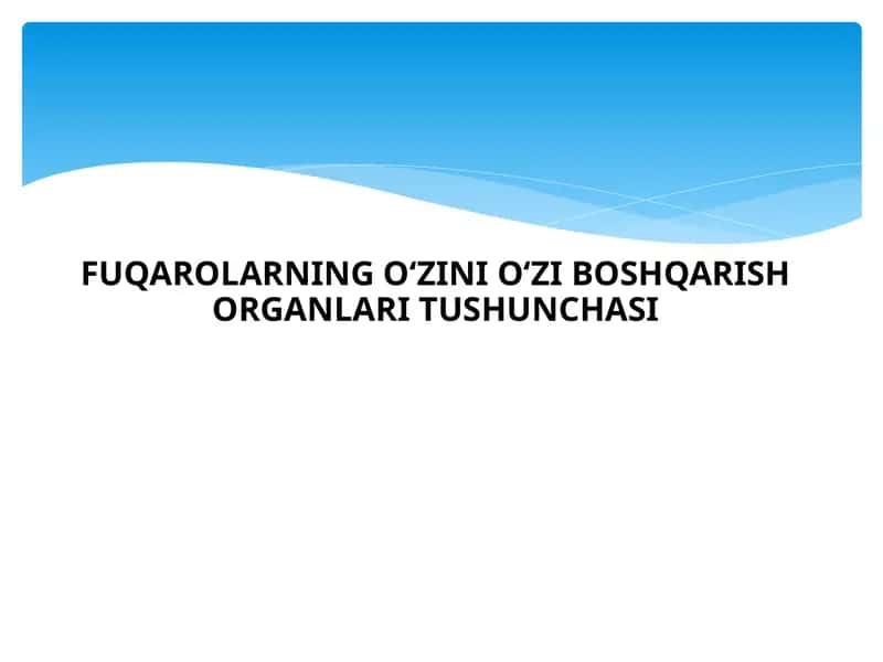 FUQAROLARNING O‘ZINI O‘ZI BOSHQARISH ORGANLARI TUSHUNCHASI