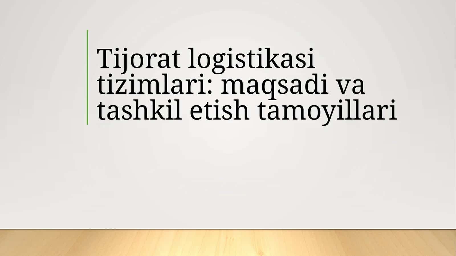 Tijorat logistikasi tizimlari: maqsadi va tashkil etish tamoyillari