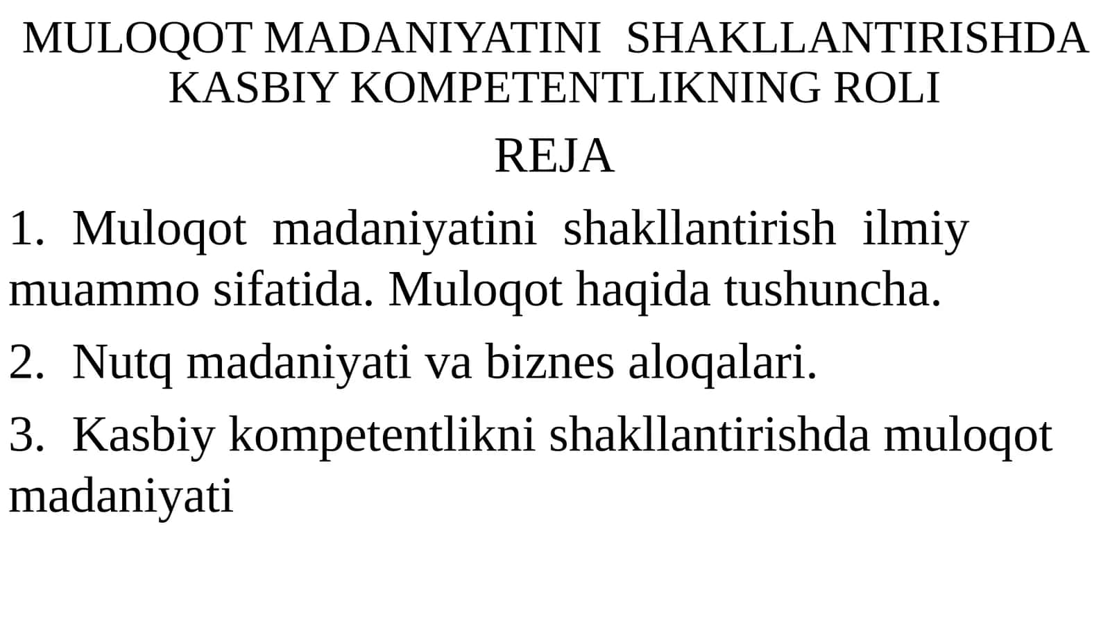 MULOQOT MADANIYATINI SHAKLLANTIRISHDA KASBIY KOMPETENTLIKNING ROLI