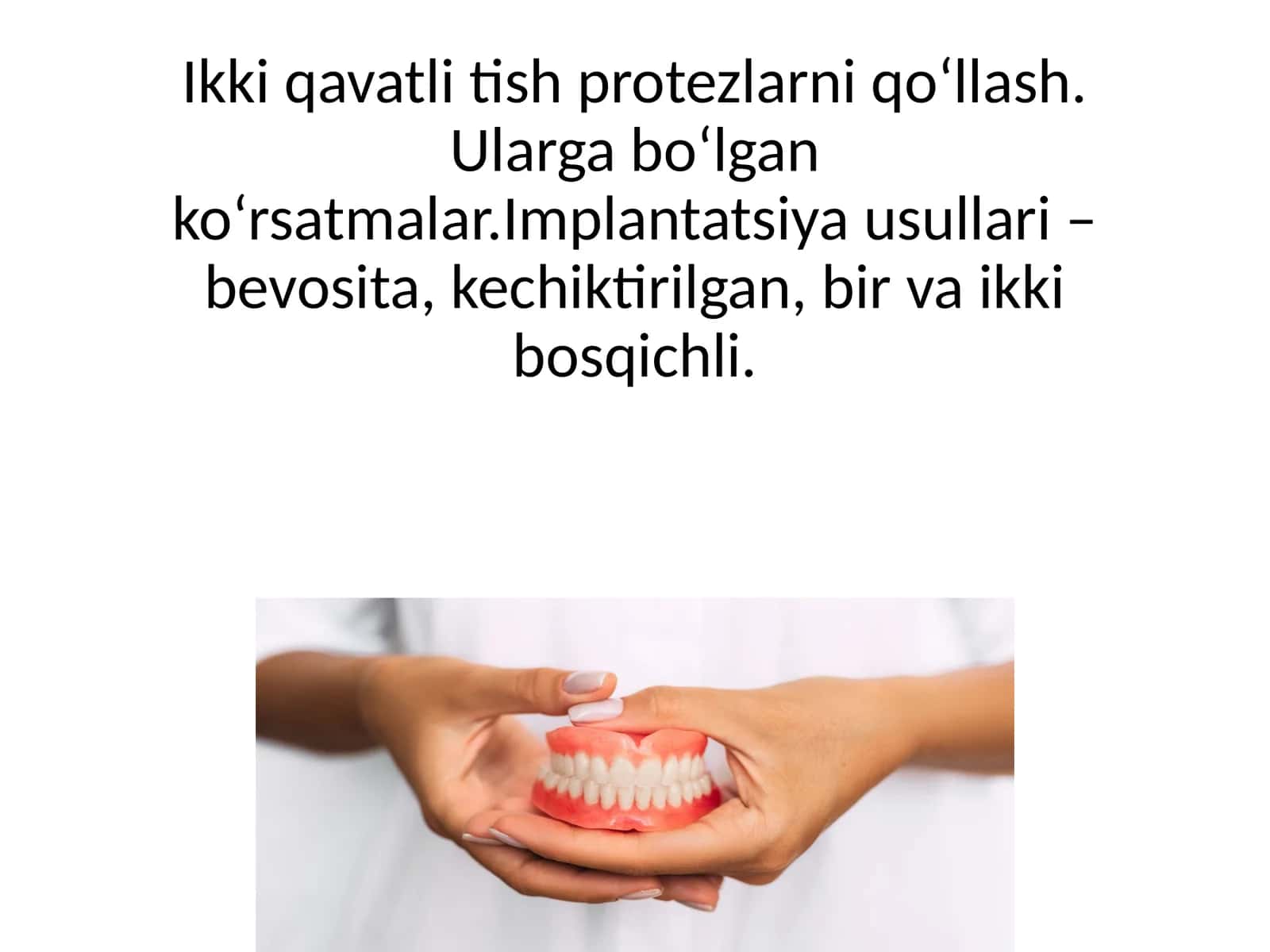 Ikki qavatli tish protezlarni qo‘llash