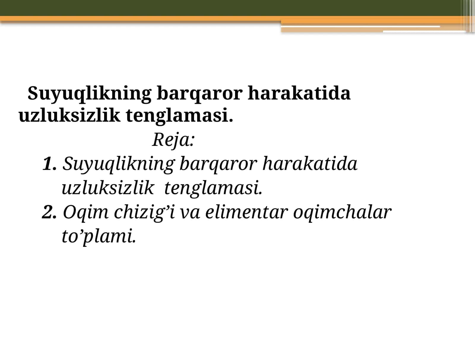 Oqim chizig’i va elimentar oqimchalar to’plami