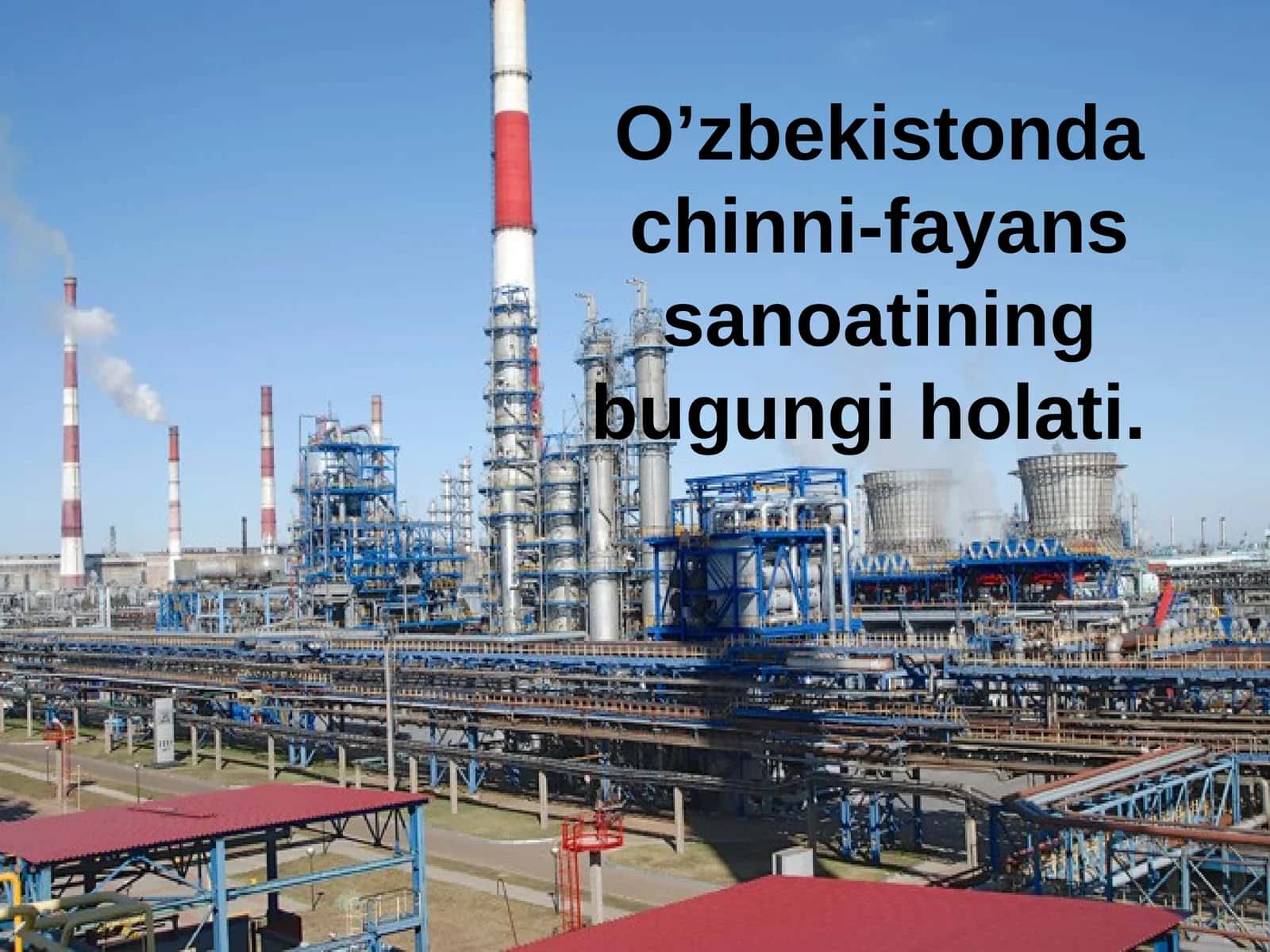 O‘zbekistonda chinni-fayans sanoatining bugungi holati
