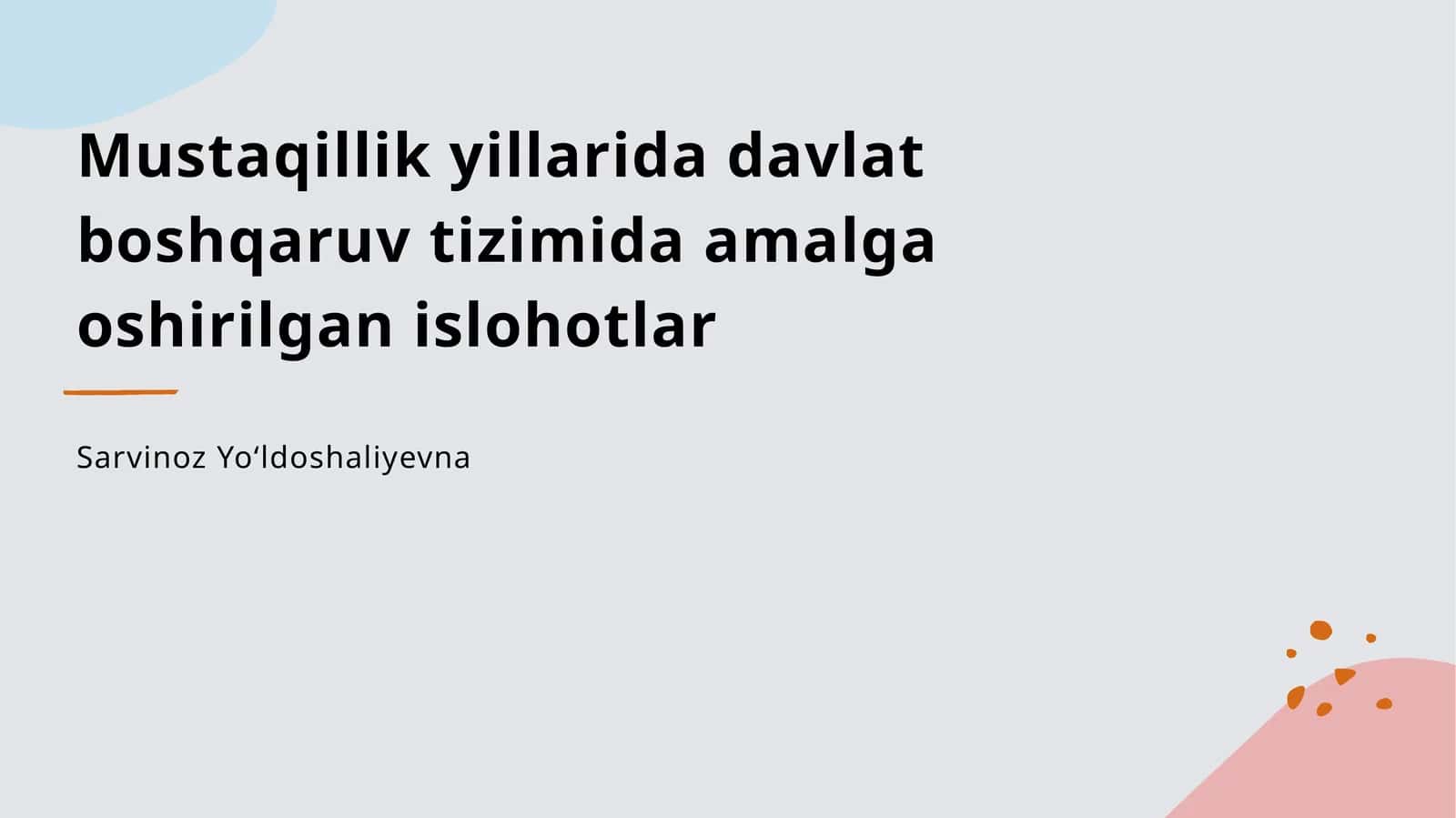 Mustaqillik yillarida davlat boshqaruv tizimida amalga oshirilgan islohotlar