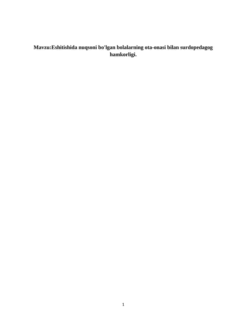 Eshitishida nuqsoni bo'lgan bolalarning ota-onasi bilan surdopedagog hamkorligi