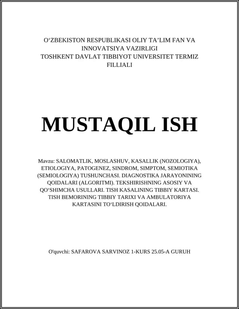 SALOMATLIK, MOSLASHUV, KASALLIK (NOZOLOGIYA), ETIOLOGIYA, PATOGENEZ, SINDROM, SIMPTOM, SEMIOTIKA (SEMIOLOGIYA) TUSHUNCHASI