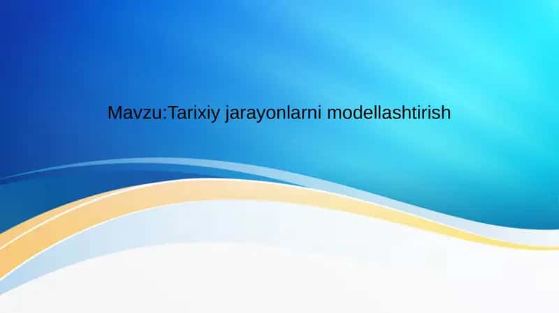 Tarixiy jarayonlarni modellashtirish