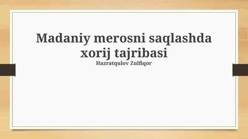Madaniy merosni saqlashda xorij tajribasi
