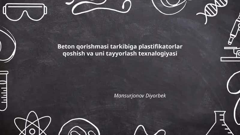 Plastifikatorlar qo'shish texnologiyasi