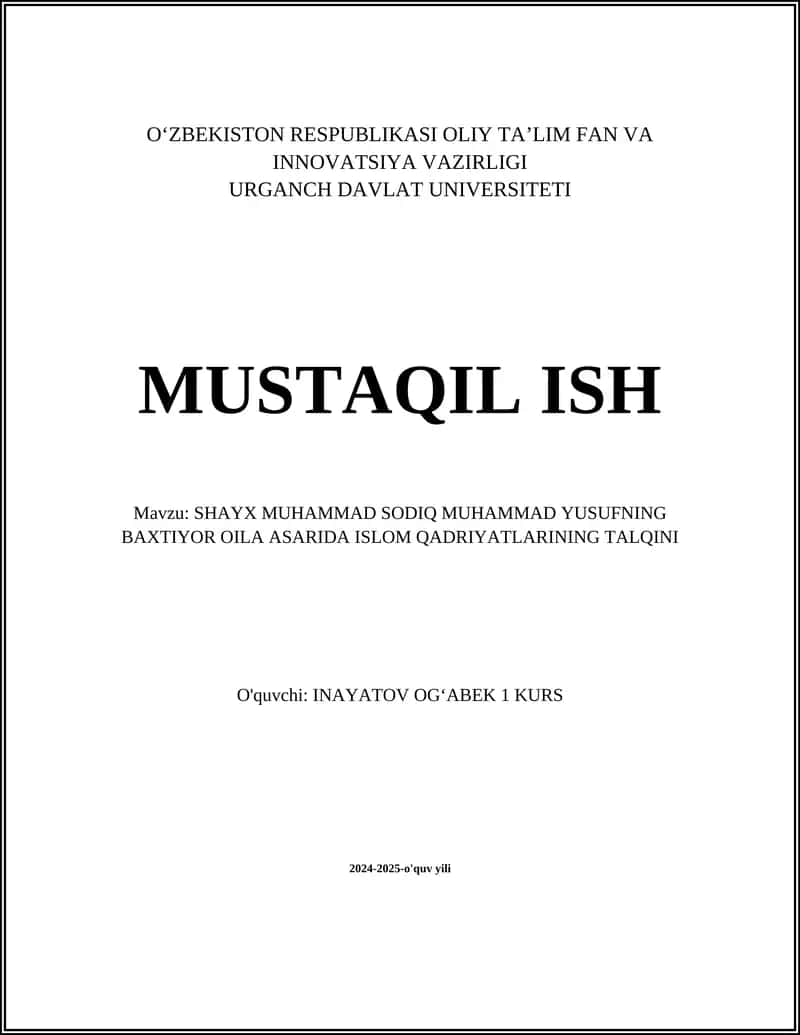 SHAYX MUHAMMAD SODIQ MUHAMMAD YUSUFNING BAXTIYOR OILA ASARIDA ISLOM QADRIYATLARINING TALQINI