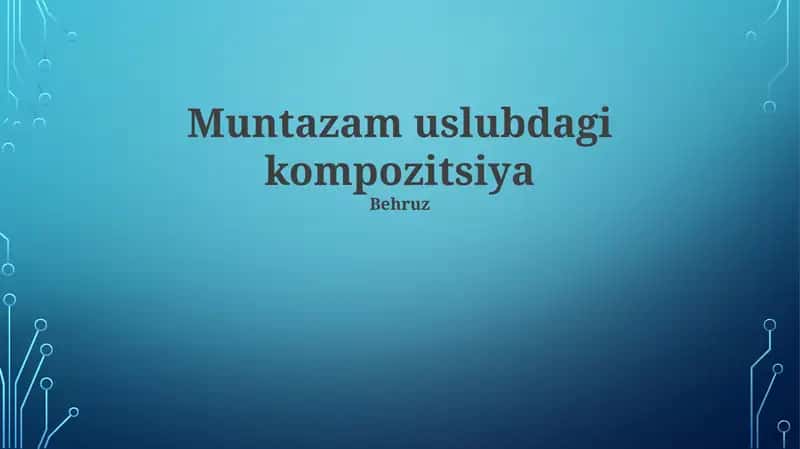 Muntazam Uslub Kompozitsiyasi Tushunchasi
