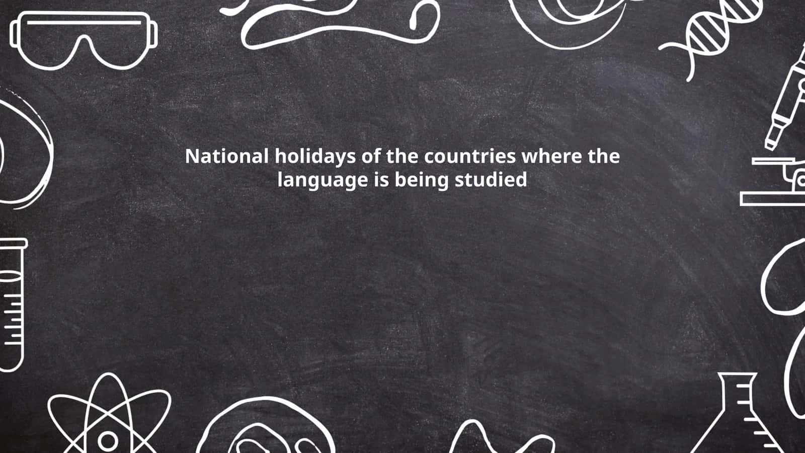 National holidays of the countries where the language is being studied
