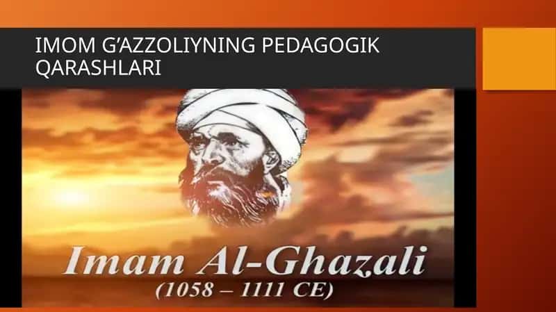 IMOM G’AZZOLIYNING PEDAGOGIK QARASHLARI