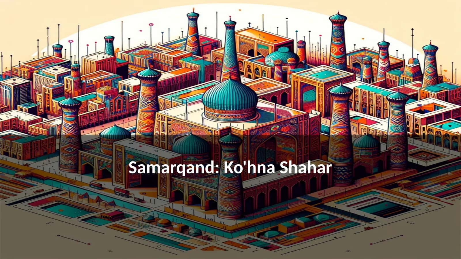 Samarqand: Ko'hna Shahar