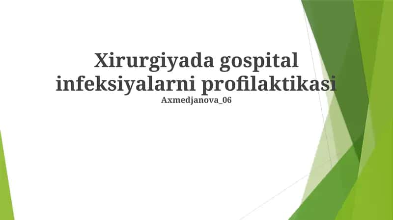 Xirurgiyada gospital infeksiyalarni profilaktikasi