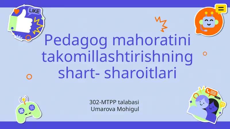 Pedagogmahoratini takomillashtirishning shart-sharoitlari