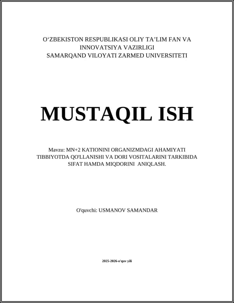 MN+2 KATIONINI ORGANIZMDAGI AHAMIYATI TIBBIYOTDA QO'LLANISHI VA DORI VOSITALARINI TARKIBIDA SIFAT HAMDA MIQDORINI ANIQLASH