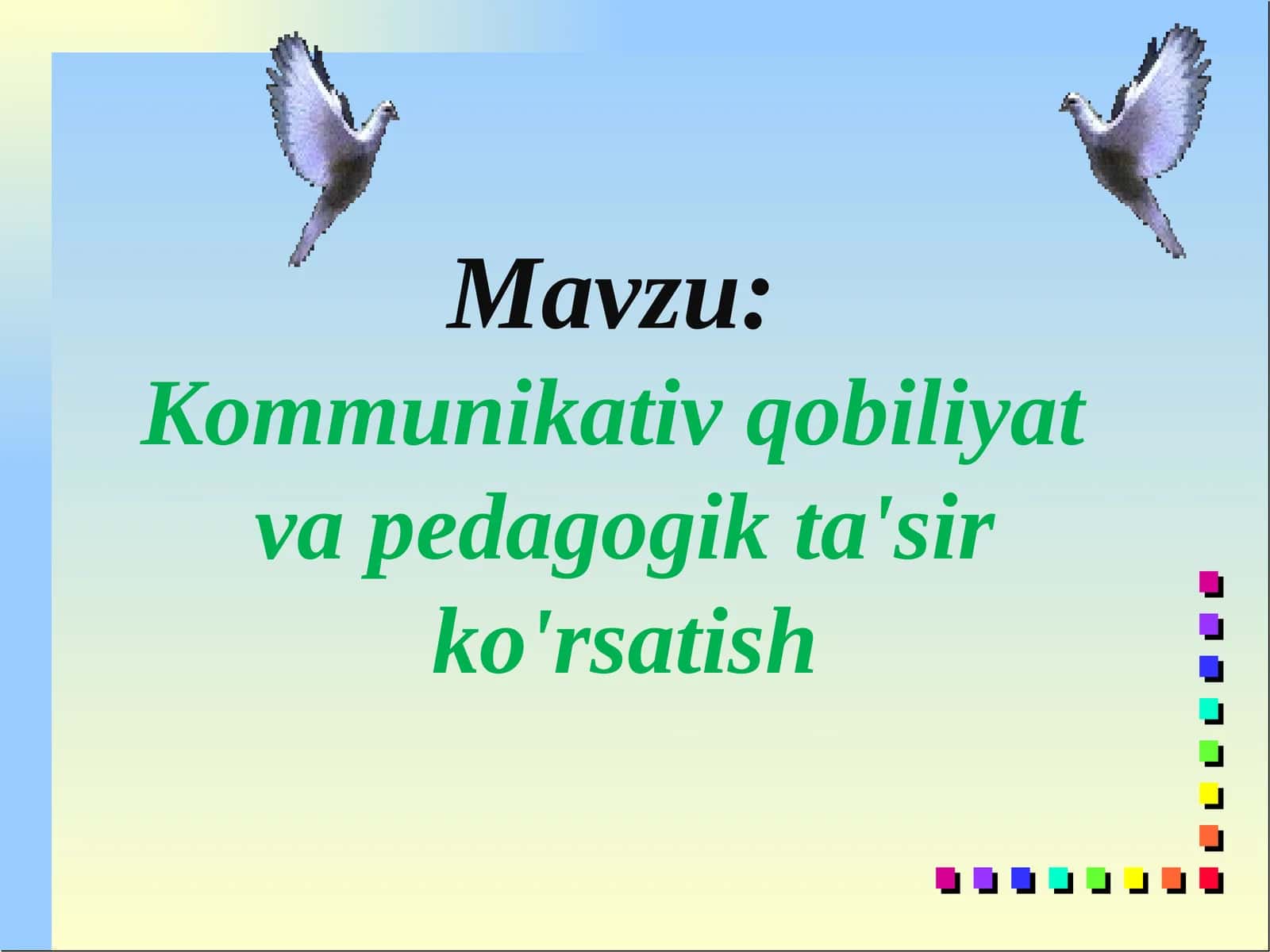 Kommunikativ qobiliyat va pedagogik ta'sir ko'rsatish