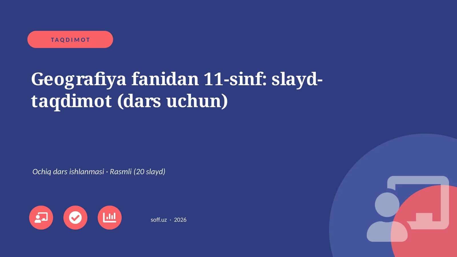 Geografiya fanidan 11-sinf: slayd-taqdimot (dars uchun)
