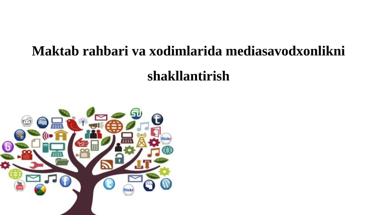 Maktab rahbari va xodimlarida mediasavodxonlikni shakllantirish