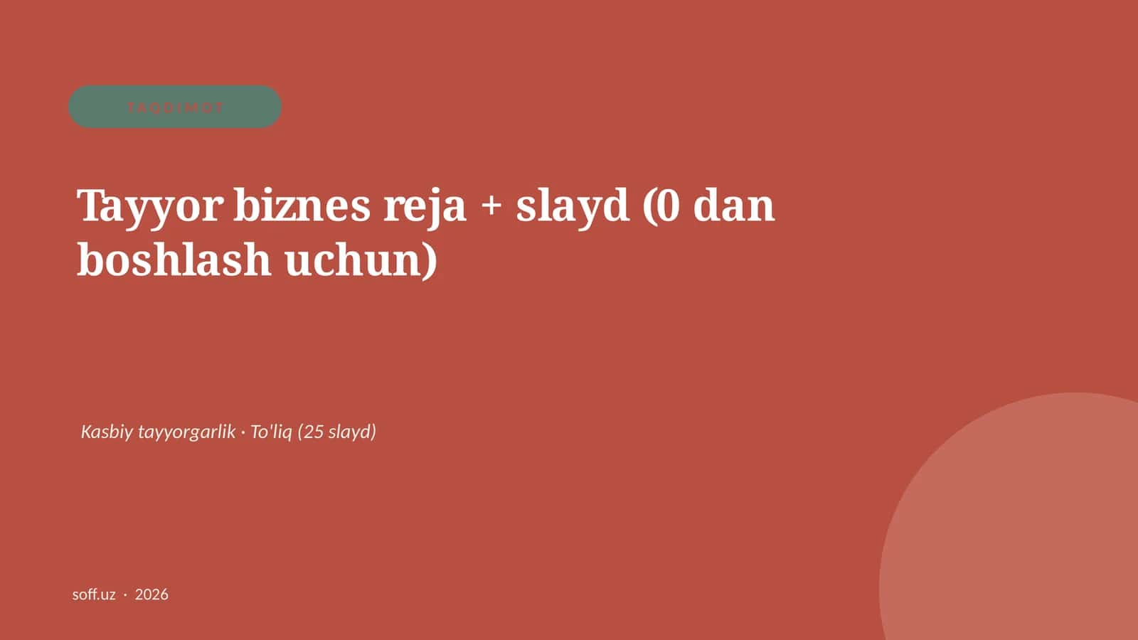 Tayyor biznes reja + slayd (0 dan boshlash uchun)