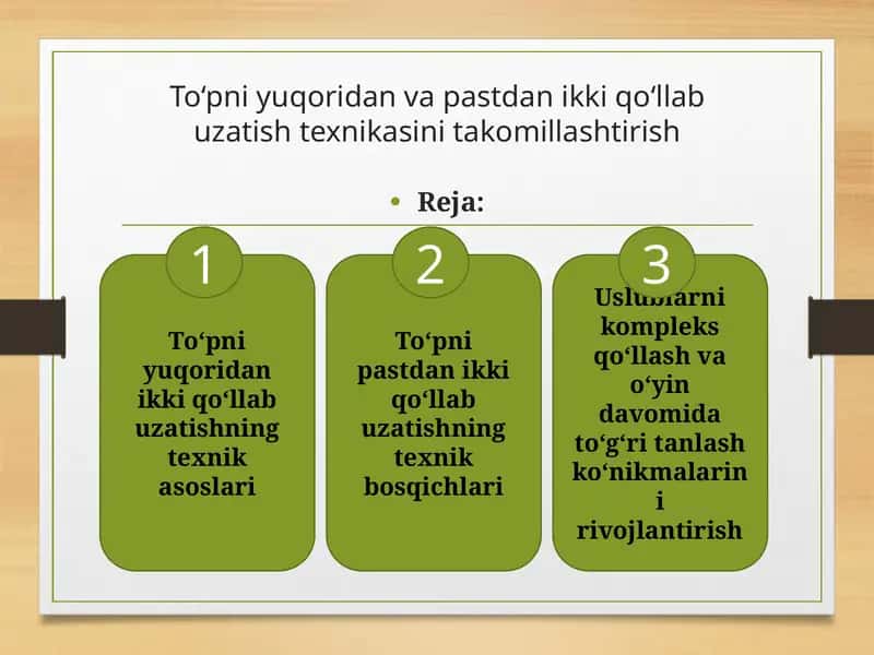 To‘pni yuqoridan va pastdan ikki qo‘llab uzatish texnikasini takomillashtirish