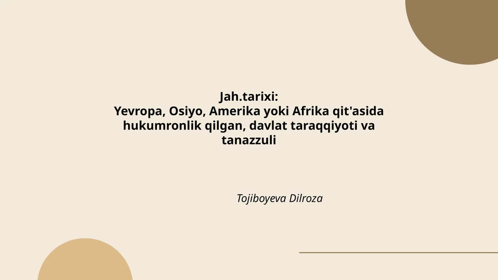Yevropa, Osiyo, Amerika yoki Afrika qit'asida hukumronlik, davlat taraqqiyoti va tanazzuli
