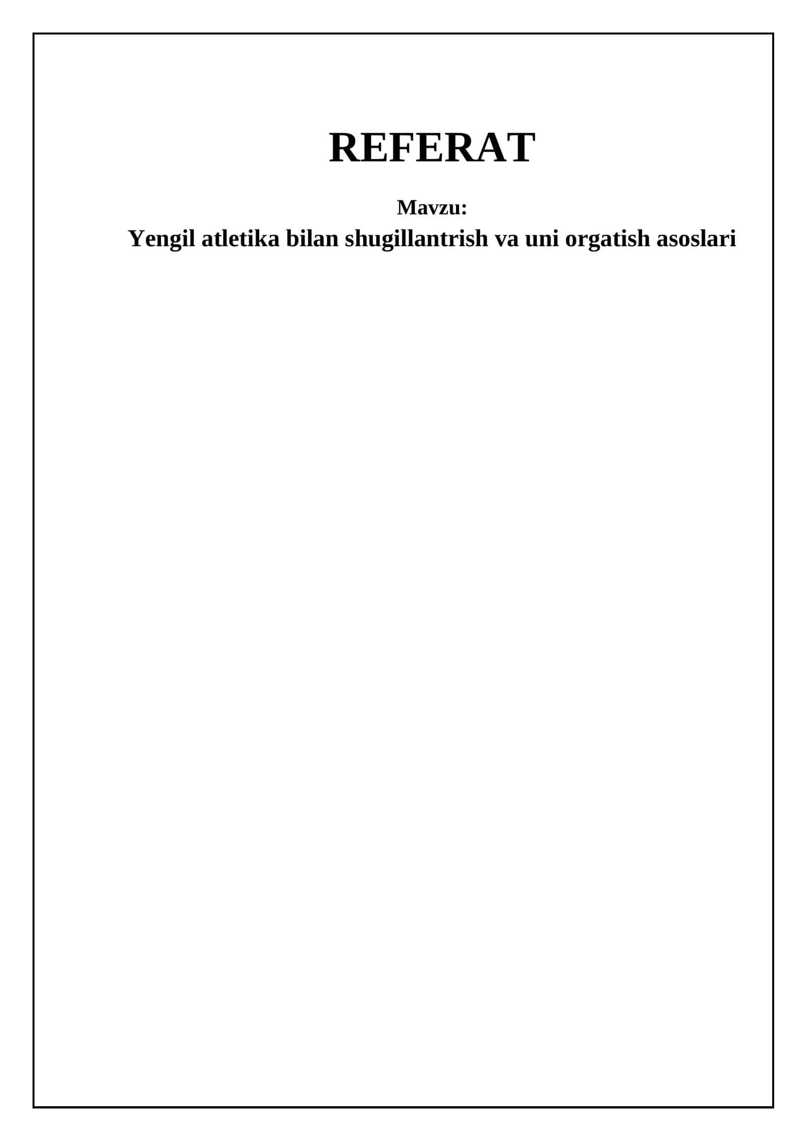 Yengil atletika bilan shugillantrish va uni orgatish asoslari