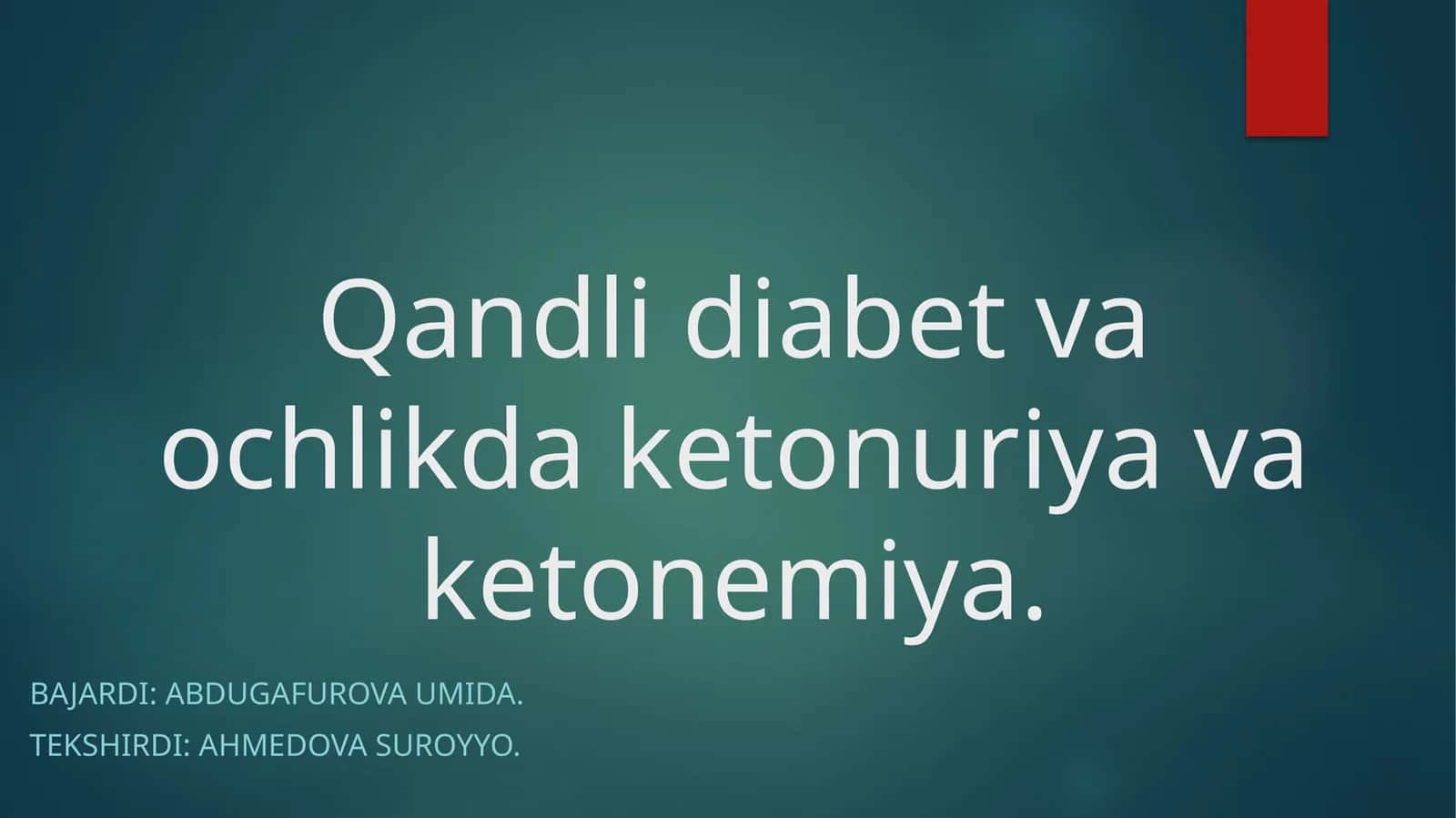 Qandli diabet va ochlikda ketonuriya va ketonemiya