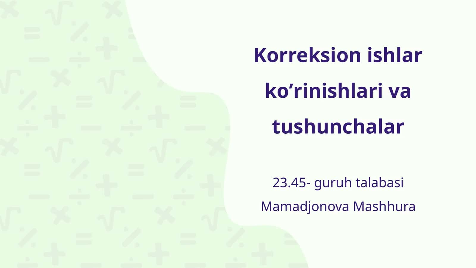 Korreksion ishlar koʼrinishlari va tushunchalar