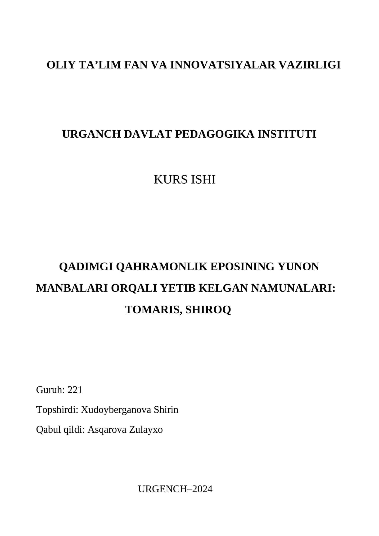 QADIMGI QAHRAMONLIK EPOSINING YUNON MANBALARI ORQALI YETIB KELGAN NAMUNALARI: TOMARIS, SHIROQ