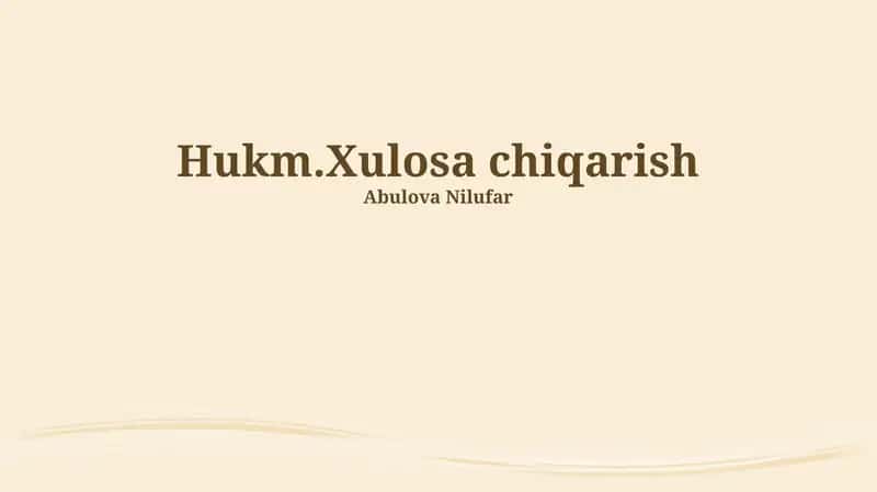 Hukm.Xulosa chiqarish