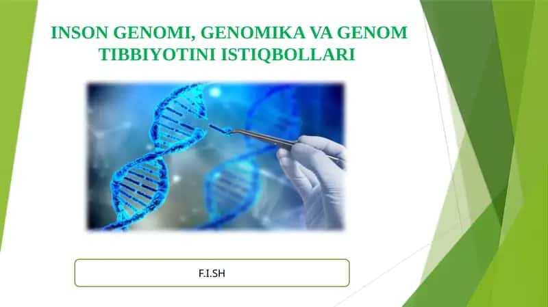 Inson genomi. Genomika va Genom tibbiyot istiqbollari